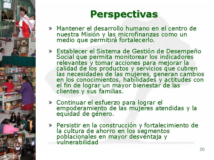 Perspectivas » Mantener el desarrollo humano en el centro de nuestra Misión y las
