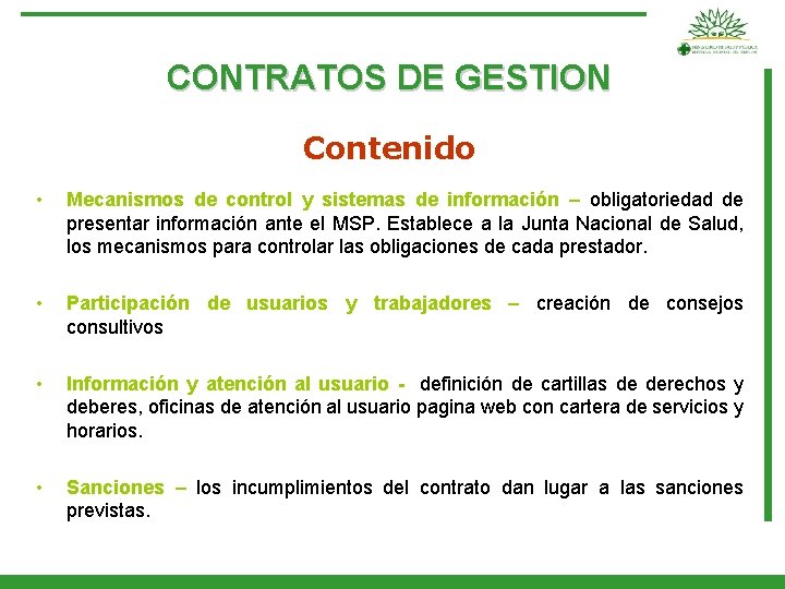 CONTRATOS DE GESTION Contenido • Mecanismos de control y sistemas de información – obligatoriedad