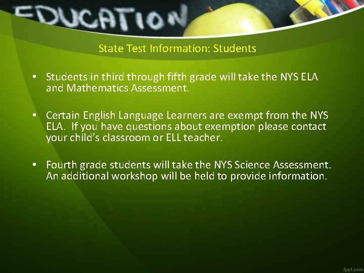 State Test Information: Students • Students in third through fifth grade will take the