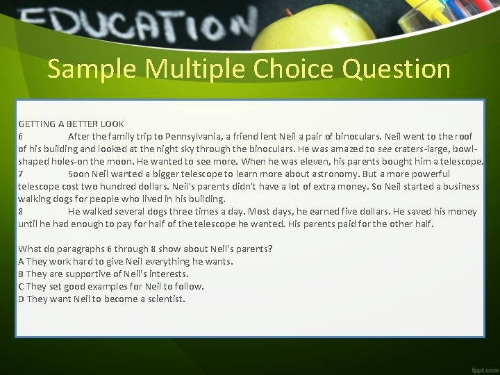 Sample Multiple Choice Question GETTING A BETTER LOOK 6 After the family trip to