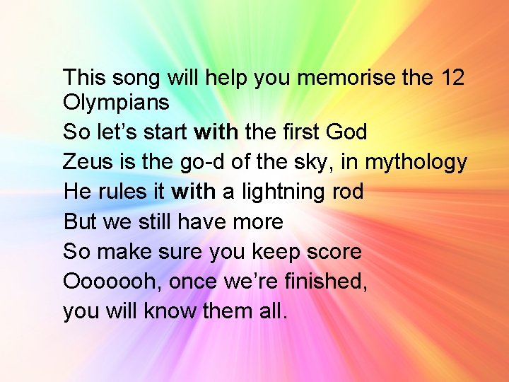 This song will help you memorise the 12 Olympians So let’s start with the