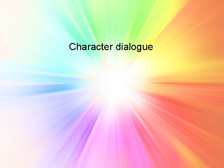 Character dialogue 