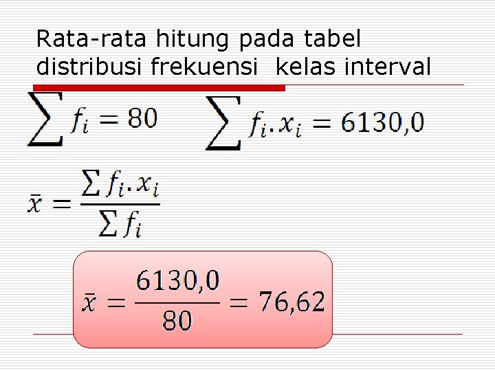 Rata-rata hitung pada tabel distribusi frekuensi kelas interval 