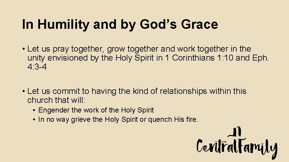 In Humility and by God’s Grace • Let us pray together, grow together and