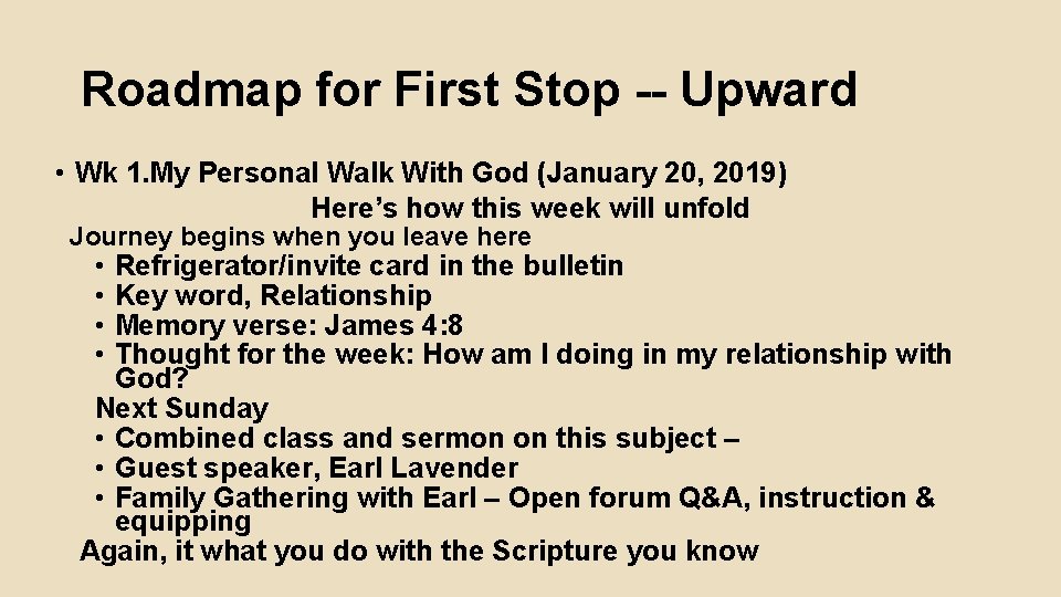 Roadmap for First Stop -- Upward • Wk 1. My Personal Walk With God