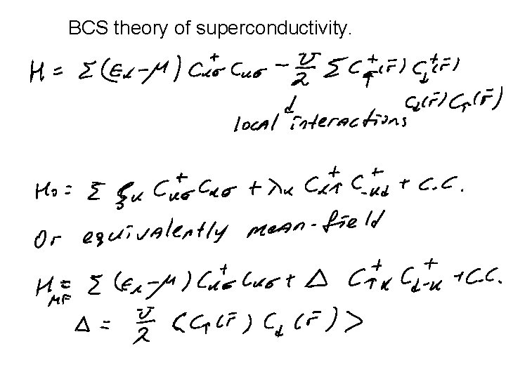 BCS theory of superconductivity. 