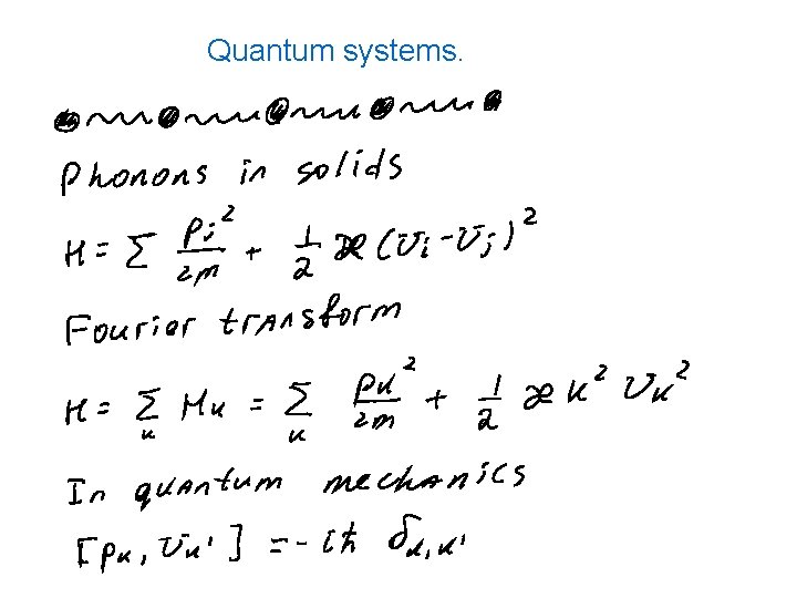 Quantum systems. 