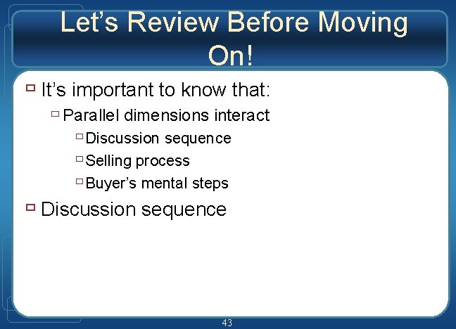 Let’s Review Before Moving On! ù It’s important to know that: ù Parallel dimensions Let’s Review Before Moving On! ù It’s important to know that: ù Parallel dimensions