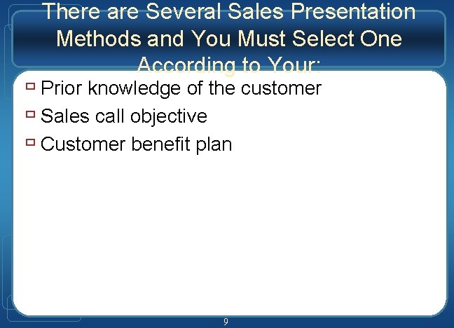 There are Several Sales Presentation Methods and You Must Select One According to Your: There are Several Sales Presentation Methods and You Must Select One According to Your:
