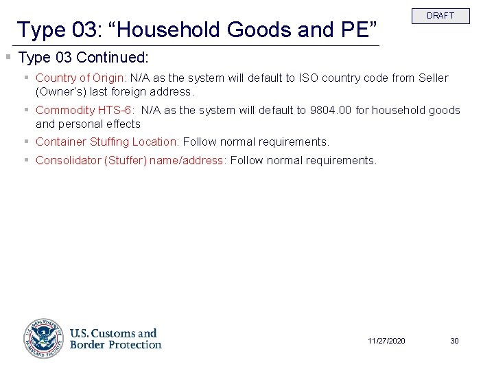 Type 03: “Household Goods and PE” DRAFT § Type 03 Continued: § Country of