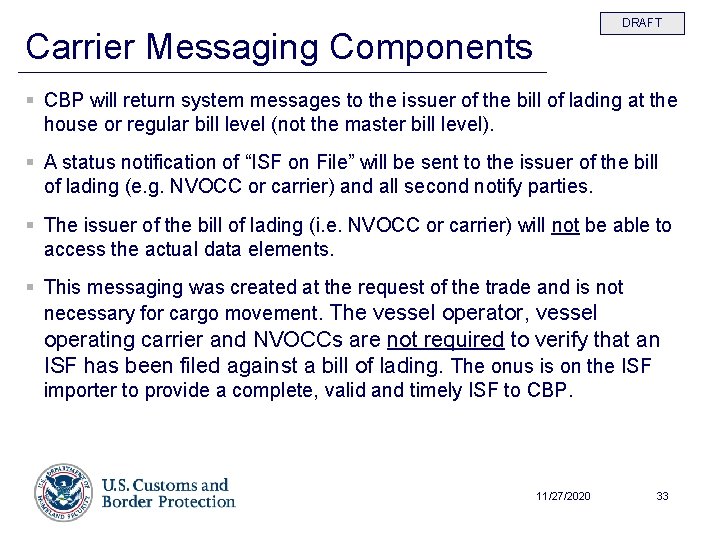 DRAFT Carrier Messaging Components § CBP will return system messages to the issuer of