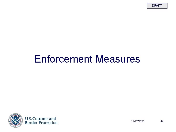 DRAFT Enforcement Measures 11/27/2020 44 