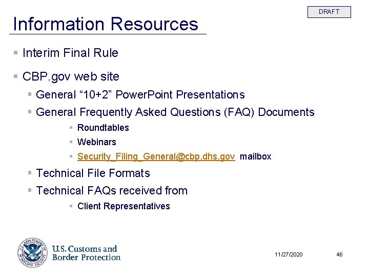 DRAFT Information Resources § Interim Final Rule § CBP. gov web site § General