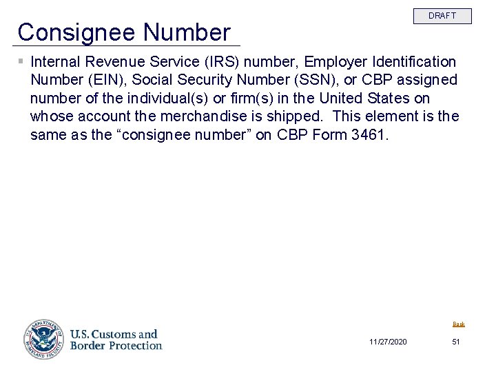 DRAFT Consignee Number § Internal Revenue Service (IRS) number, Employer Identification Number (EIN), Social