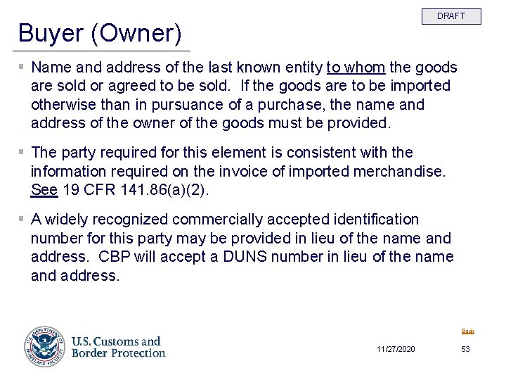 DRAFT Buyer (Owner) § Name and address of the last known entity to whom
