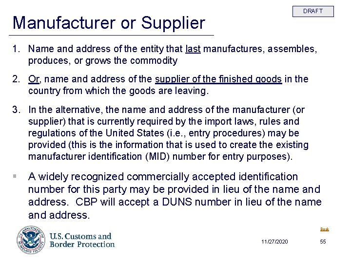 DRAFT Manufacturer or Supplier 1. Name and address of the entity that last manufactures,