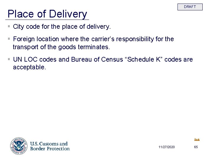 DRAFT Place of Delivery § City code for the place of delivery. § Foreign