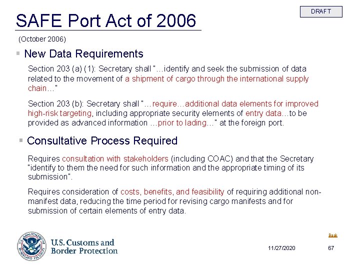 DRAFT SAFE Port Act of 2006 (October 2006) § New Data Requirements Section 203