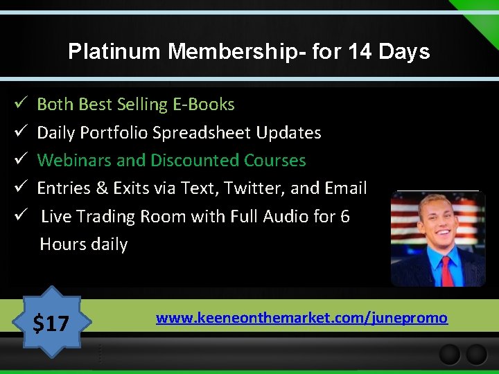 Platinum Membership- for 14 Days ü ü ü Both Best Selling E-Books Daily Portfolio Platinum Membership- for 14 Days ü ü ü Both Best Selling E-Books Daily Portfolio