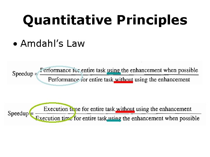 Quantitative Principles • Amdahl’s Law 