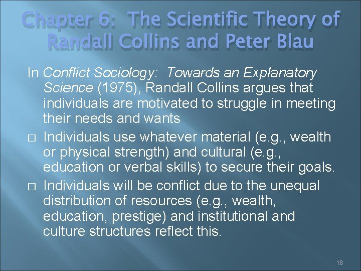 Chapter 6: The Scientific Theory of Randall Collins and Peter Blau In Conflict Sociology: