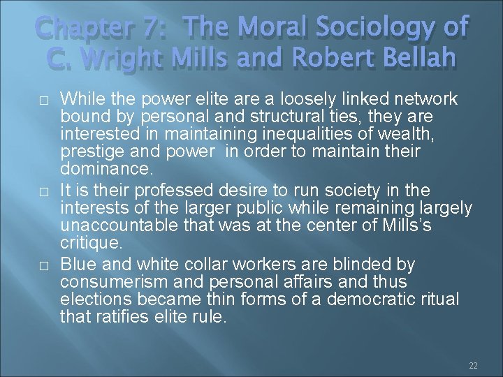 Chapter 7: The Moral Sociology of C. Wright Mills and Robert Bellah � �