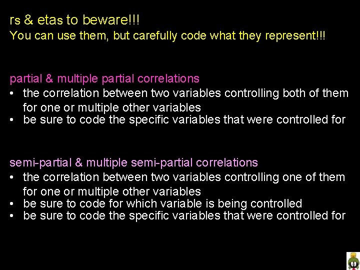 rs & etas to beware!!! You can use them, but carefully code what they