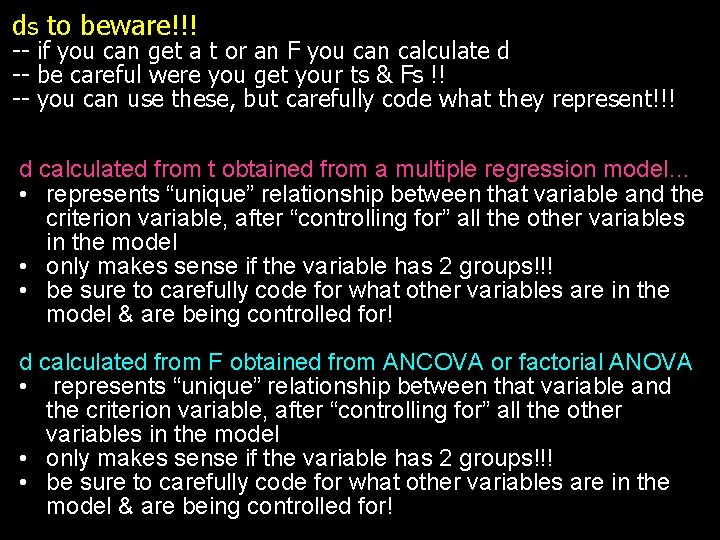 ds to beware!!! -- if you can get a t or an F you
