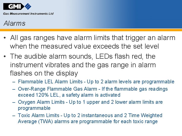 Alarms • All gas ranges have alarm limits that trigger an alarm when the