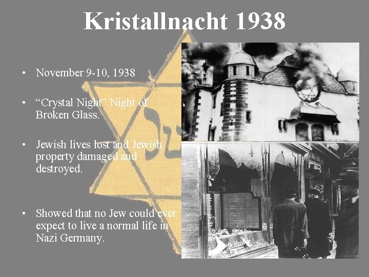 Kristallnacht 1938 • November 9 -10, 1938 • “Crystal Night” Night of Broken Glass. Kristallnacht 1938 • November 9 -10, 1938 • “Crystal Night” Night of Broken Glass.