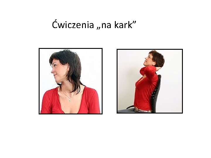 Ćwiczenia „na kark” 