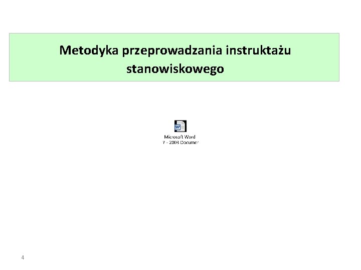 Metodyka przeprowadzania instruktażu stanowiskowego 4 