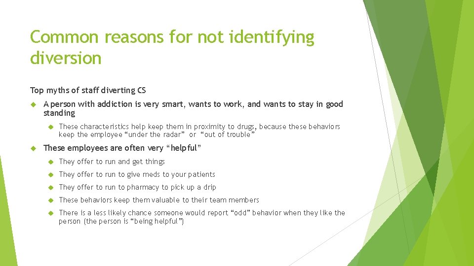 Common reasons for not identifying diversion Top myths of staff diverting CS A person Common reasons for not identifying diversion Top myths of staff diverting CS A person