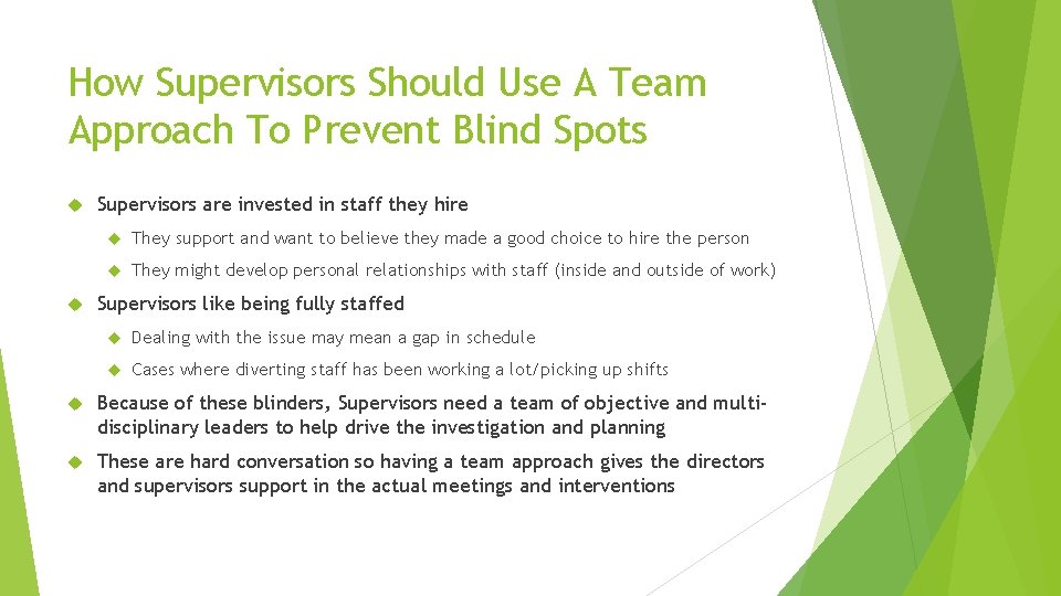 How Supervisors Should Use A Team Approach To Prevent Blind Spots Supervisors are invested How Supervisors Should Use A Team Approach To Prevent Blind Spots Supervisors are invested