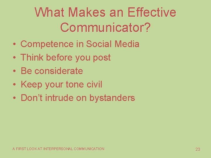 What Makes an Effective Communicator? • • • Competence in Social Media Think before What Makes an Effective Communicator? • • • Competence in Social Media Think before