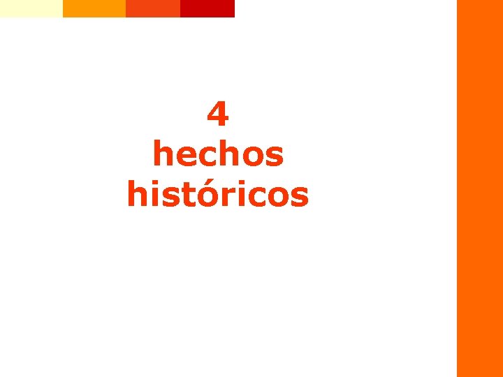 4 hechos históricos 