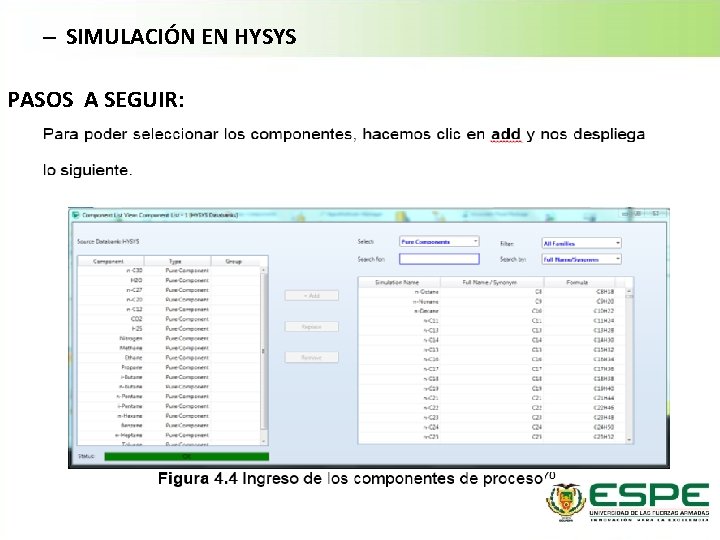 – SIMULACIÓN EN HYSYS PASOS A SEGUIR: 