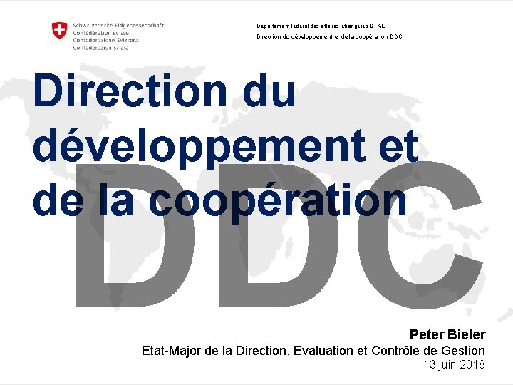 Département fédéral des affaires étrangères DFAE Direction du développement et de la coopération DDC