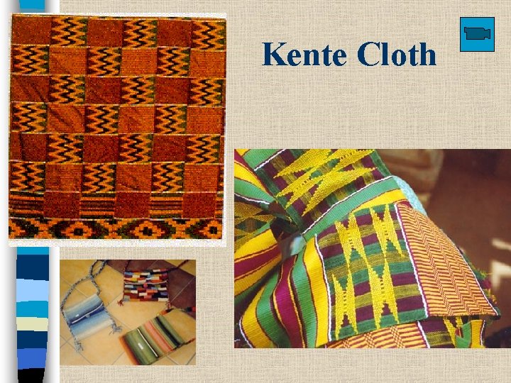 Kente Cloth 