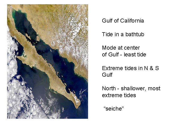 Gulf of California Tide in a bathtub Mode at center of Gulf - least