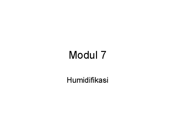 Modul 7 Humidifikasi 