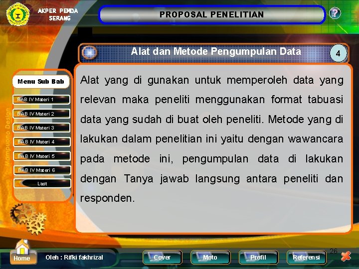 AKPER PEMDA SERANG ? PROPOSAL PENELITIAN Alat dan Metode Pengumpulan Data 4 Menu Sub