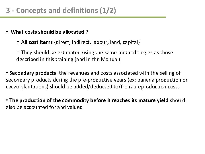 3 - Concepts and definitions (1/2) • What costs should be allocated ? o 3 - Concepts and definitions (1/2) • What costs should be allocated ? o