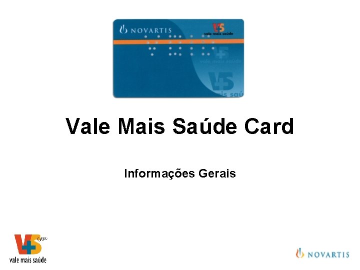 Vale Mais Saúde Card Informações Gerais 