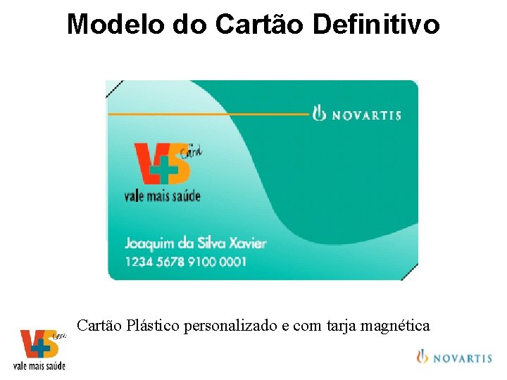 Modelo do Cartão Definitivo Cartão Plástico personalizado e com tarja magnética 