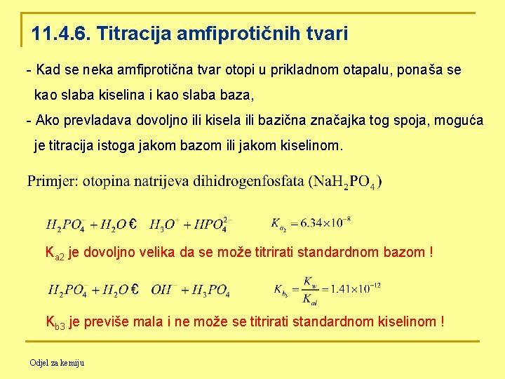 11. 4. 6. Titracija amfiprotičnih tvari - Kad se neka amfiprotična tvar otopi u