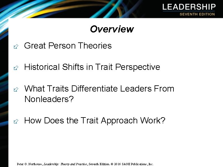 Overview Great Person Theories Historical Shifts in Trait Perspective What Traits Differentiate Leaders From