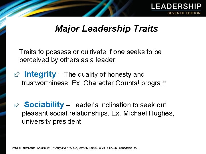 Major Leadership Traits to possess or cultivate if one seeks to be perceived by