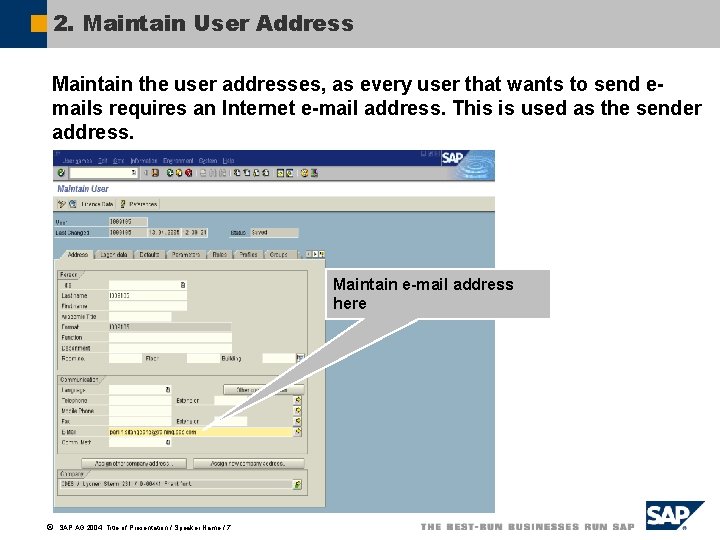2. Maintain User Address Maintain the user addresses, as every user that wants to