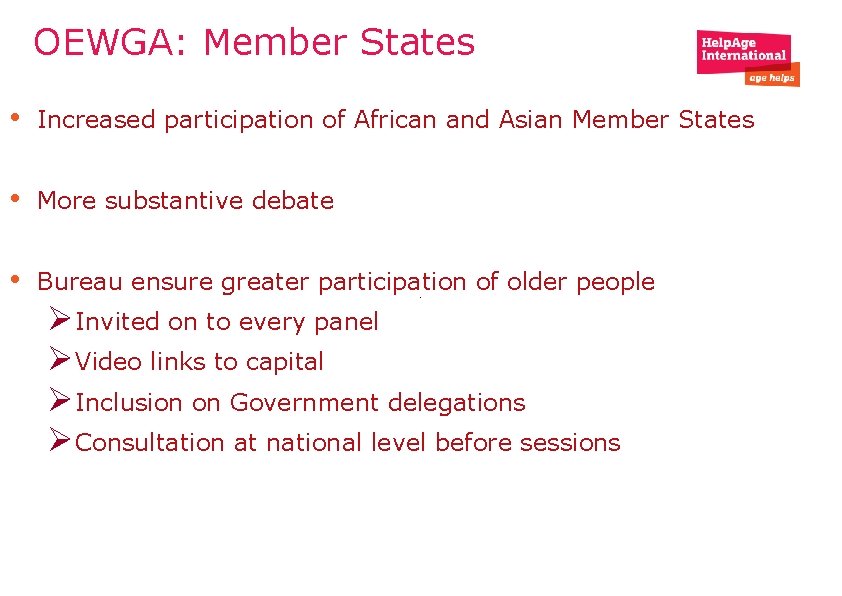 OEWGA: Member States • Increased participation of African and Asian Member States • More